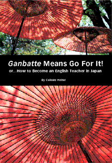 Ganbatte: How to Become an English Teacher in Japan.