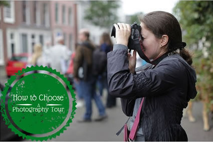 How to choose a photography tour.