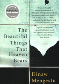 Mengestu: The Beautiful Things That Heaven Bears cover book.